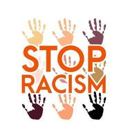 Stop racism icon. Motivational poster against racism and discrimination. Many handprint of different races together. Vector Illustration