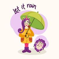 Let it rain card. Flat style illustration. Friends the unicorn and the hedgehog go under the umbrella. Rainy autumn. Decorative poster with friends and handwritten inscription. day.