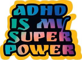 ADHD lettering. Attention deficit hyperactivity. Psychology, medicine inscription. Border, background, clipart, logo vector