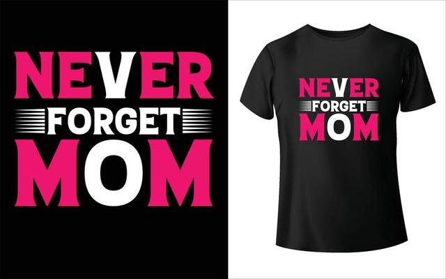 Happy mother's day t-shirt design. Mom Vector, Vector Art, Mom T-Shirt Design