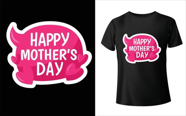 Happy mother's day t-shirt design. Mom Vector, Vector Art, Mom T-Shirt Design