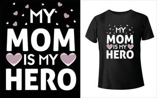 Happy mother's day t-shirt design. Mom Vector, Vector Art, Mom T-Shirt Design