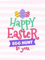 Easter greeting card with wish - happy easter day to you egg hunt cute color style vector