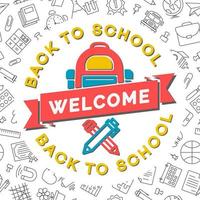 Welcome back to school card with school backpack, pen and pencil vector