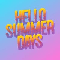 Hello summer days sign vector