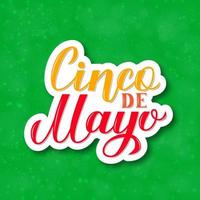 Cinco De Mayo colorful 3d lettering. Traditional mexican fiesta typography poster. Easy to edit template for banner, poster, greeting card,party invitation, flyer, etc. vector