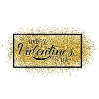 Happy Valentines Day calligraphy hand lettering on shiny gold glitter texture background with frame. Easy to edit vector template for Valentines day greeting card, party invitation, flyer, banner etc.