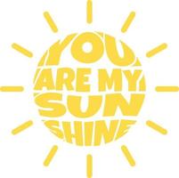 Sun Character Isolated on White. You are My Sunshine. vector