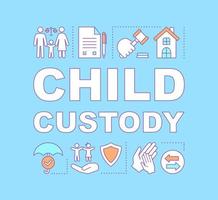 Child custody word concepts banner. Co-parenting. Separation agreement. Adoption. Childcare. Presentation, website. Isolated lettering typography idea with linear icons. Vector outline illustration