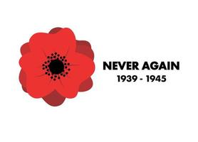 Poppy Flower a Symbol of Memory of VE Day With a Description Never Again vector