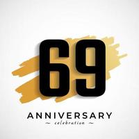 69 Year Anniversary Celebration with Gold Brush Symbol. Happy Anniversary Greeting Celebrates Event Isolated on White Background vector