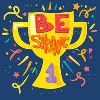 Be Strong Lettering vector