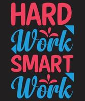 Hard work smart work vector