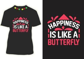 la felicidad es como un diseño de camiseta con citas motivacionales de mariposa vector