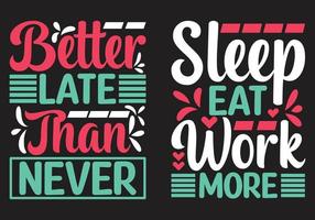 Motivational Quotes T-shirt Design vector
