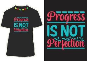 Progress is not perfection Motivational Quotes T-shirt Design vector