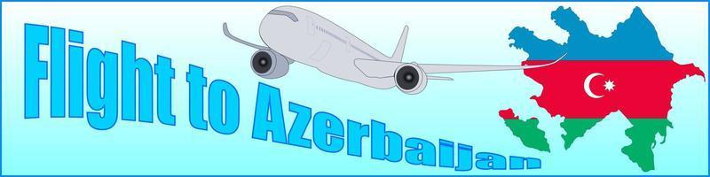 Banner with the inscription Flight to Azerbaijan vector
