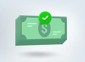 Stack of money with checkmark. 3d vector mobile application icon