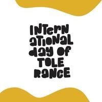 International Day for Tolerance Vector stock Illustration isolated on white background.