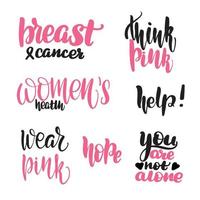 Women health, breast cancer lettering quotes set. Inspirational handwritten brush lettering. Vector calligraphy stock illustration isolated on white. Typography for banners, badges, tshirt, prints.