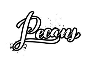 pacanas inspiradoras con letras de pincel manuscritas. ilustración de caligrafía vectorial aislada sobre fondo blanco. tipografía para pancartas, insignias, postales, camisetas, impresiones, carteles. vector