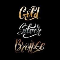 Gold Silver Bronze word hand lettering. Handmade vector calligraphy collection. First second and third place rewards