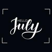 Chalkboard blackboard lettering hello July. Handwritten calligraphy text, chalk on a blackboard, vector illustration.