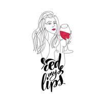 Red my lips. Portrait of a beautiful woman with a glass of wine in hand. Continuous line drawing. Great vector stock calligraphy for handmade and scrapbooking, diaries, cards, badges, social media.