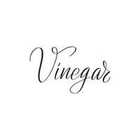 Inspirational handwritten brush lettering vinegar. Vector calligraphy illustration isolated on white background. Typography for banners, badges, postcard, tshirt, prints, posters.