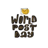 World Post Day logo, October 9. Great vector stock calligraphy illustration handwritten lettering, diaries, cards, badges, typography social media.