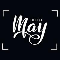 Chalkboard blackboard lettering hello May. Handwritten calligraphy text, chalk on a blackboard, vector illustration.