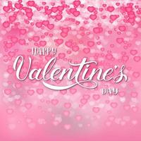 tarjeta de felicitación del día de san valentín. feliz día de san valentín letras de mano de caligrafía sobre fondo rosa suave con confeti de corazones cayendo. vector