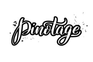 Inspirational handwritten brush lettering Pinotage. Vector calligraphy illustration isolated on white background. Typography for banners, badges, postcard, tshirt, prints, posters.