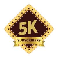 luxury 5k subscriber celebration badge with golden color ribbon on  white background, Dark and golden color shade with king ribbon, 5k subscriber special golden badge. vector