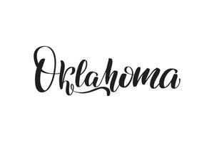 Inspirational handwritten brush lettering Oklahoma. Vector calligraphy illustration isolated on white background. Typography for banners, badges, postcard, tshirt, prints, posters.