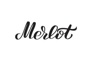 merlot de letras de pincel escrito a mano inspirador. ilustración de caligrafía vectorial aislada sobre fondo blanco. tipografía para pancartas, insignias, postales, camisetas, impresiones, carteles. vector