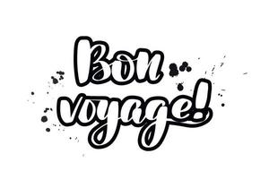 pincel inspirador escrito a mano con letras bon voyage. ilustración de caligrafía aislado sobre fondo blanco. tipografía para pancartas, insignias, postales, camisetas, huellas, carteles vector