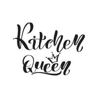 Inspirational handwritten brush lettering Kitchen Queen. Vector calligraphy stock illustration isolated on white background. Typography for banners, badges, postcard, tshirt, prints.