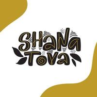 Hand sketched Shana Tova calligraphy text as logotype, badge icon for Jewish New Year. Template for postcard, invitation, poster, banner template. Lettering typography on textured background. vector