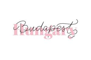 Inspirational handwritten brush lettering Hungary Budapest. Vector calligraphy illustration isolated on white background. Typography for banners, badges, postcard, tshirt, prints, posters.