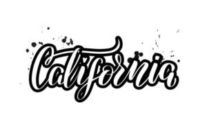 Inspirational handwritten brush lettering California. Vector calligraphy illustration isolated on white background. Typography for banners, badges, postcard, tshirt, prints, posters.