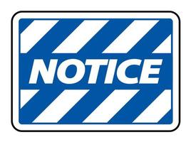 Notice Sign On White background vector