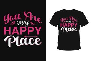 you are my happy  typography lettering  hand drown  t shirt designs. vector