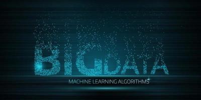 BIG DATA Machine Learning Algorithms. vector