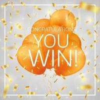 Balloons with confetti and text Congratulations you win. vector