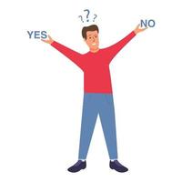 Test question.The young guy is thinking yes or no.Cartoon character man in jeans and shirt.Concept of difficult choice between.Man making a decision.Vector flat illustration. vector