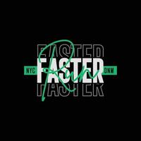 run faster typography t shirt quotes and apparel design vector