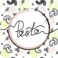 Hand-drawn lettering and pasta. Template for label or poster with space for text. Abstract background with small grains and an ear of wheat. Doodle style vector illustration