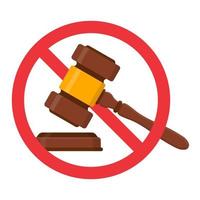 Auction hammer prohibited.Stop sign vector red icon.No to law.Judge gavel icon.Warning or no entry forbidden. Red symbol. Prohibition and restriction.Censorship.