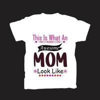 Mothers day t-shirt new design vector